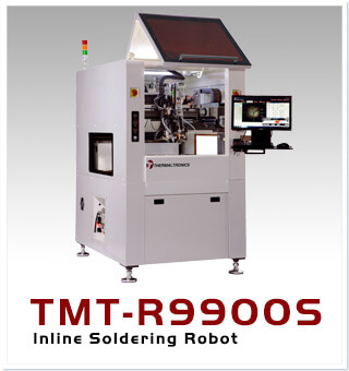 Thermaltronics TMT-R9900S Inline Soldering Robot
