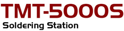 TMT-5000S Soldering & Rework Station
